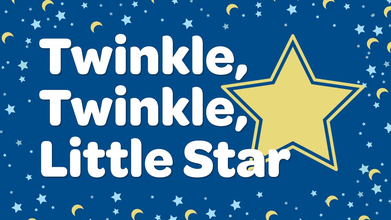 Twinkle, Twinkle Little Star